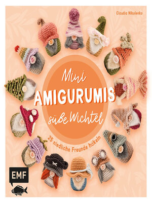 cover image of Mini-Amigurumis – Süße Wichtel